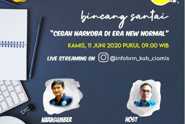 Bincang Santai, "Cegah Narkoba Di Era New Normal"